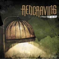 Redcraving : Lethargic, Way Too Late
